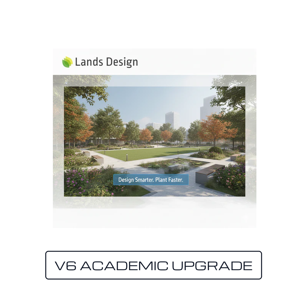 LandsDesign V6 - Academic Upgrade